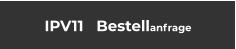 IPV11   Bestellanfrage
