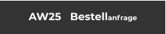 AW25   Bestellanfrage