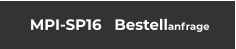 MPI-SP16   Bestellanfrage